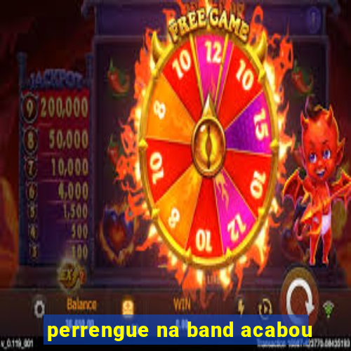 perrengue na band acabou